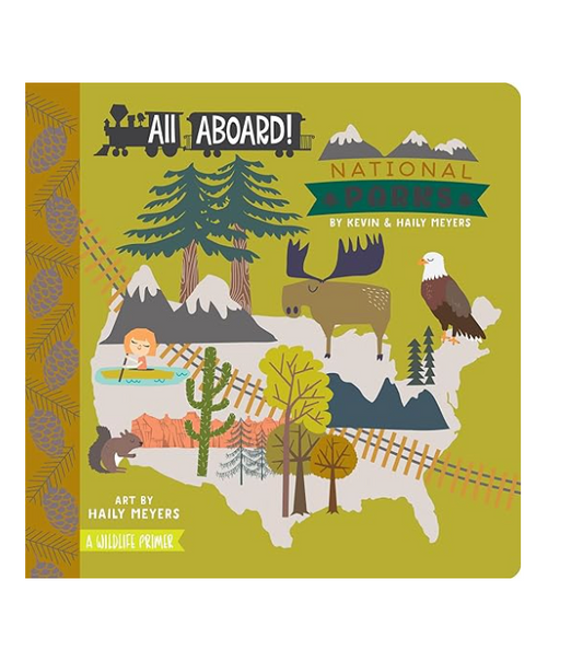 All Aboard National Parks Book by Kevin & Haily Meyers
