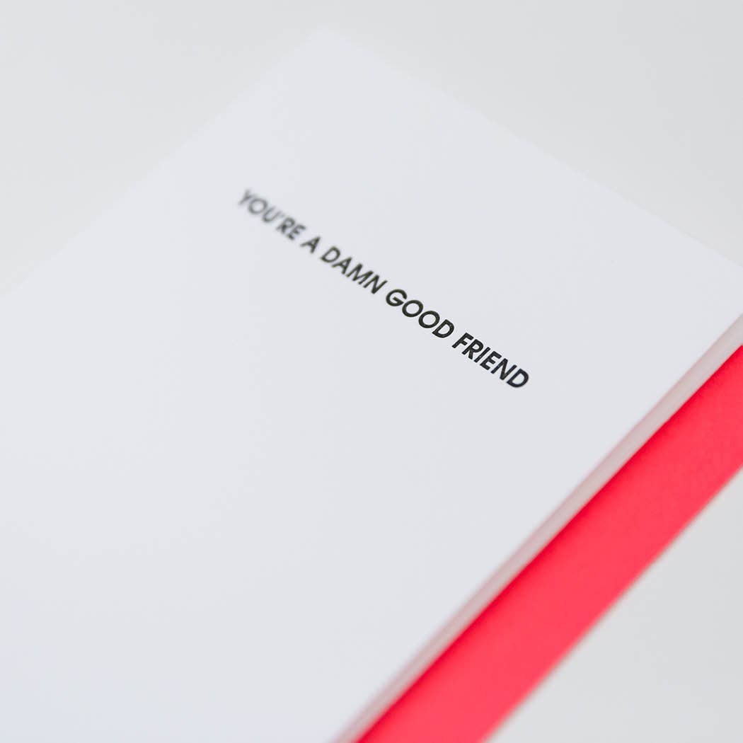 Damn Good Friend Card