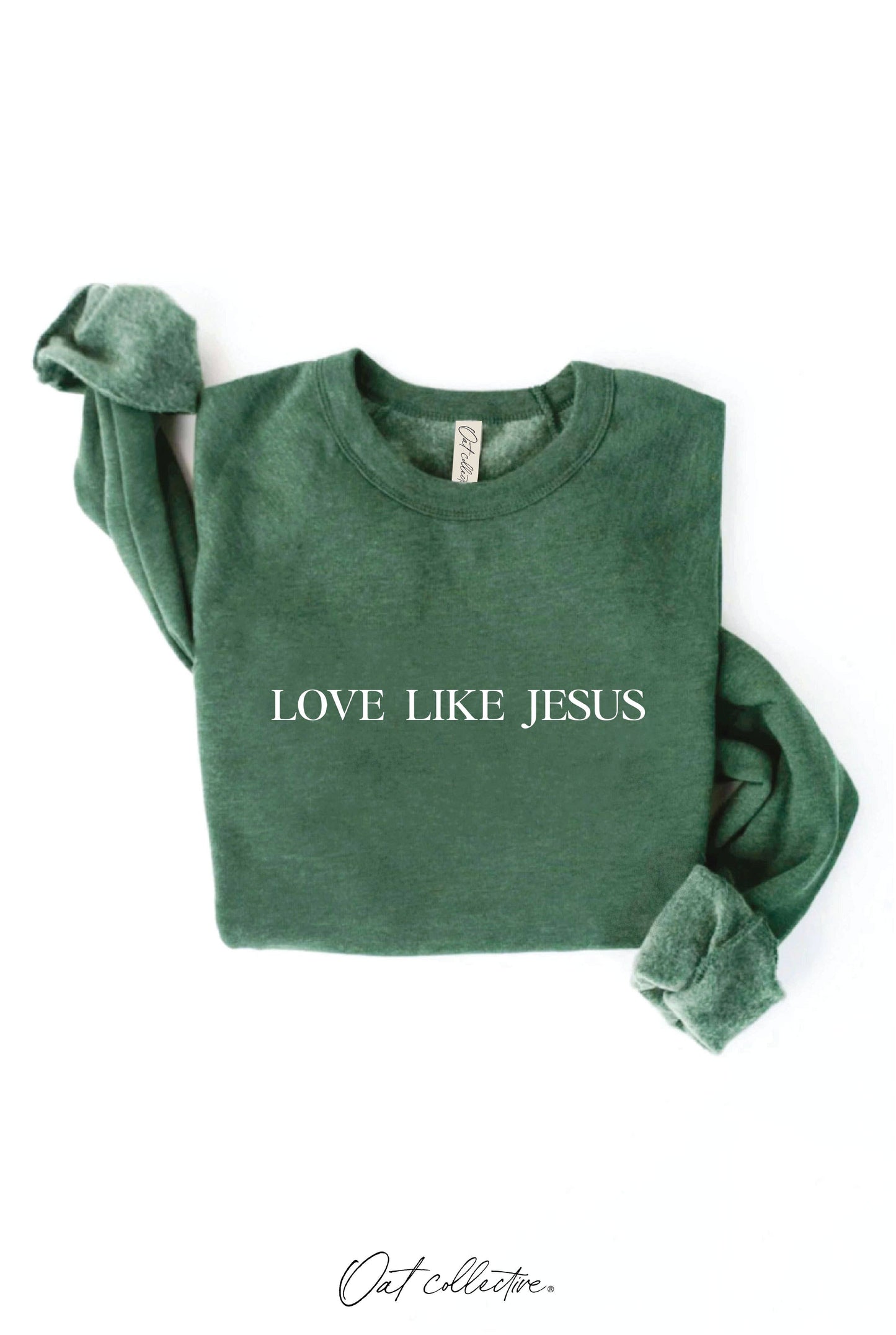 LOVE LIKE JESUS Graphic Sweatshirt
