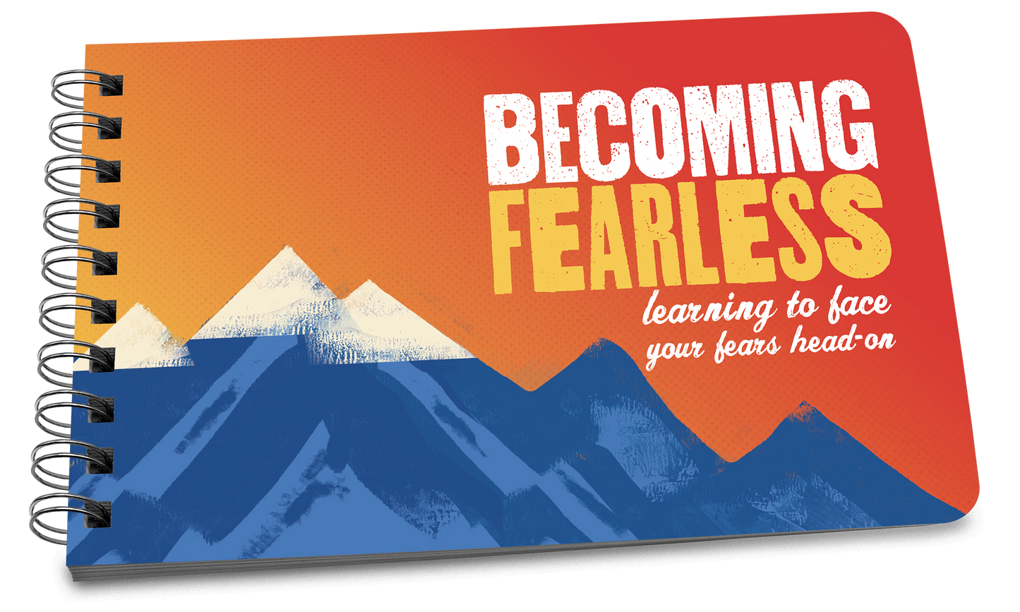 Becoming Fearless - A Book On Tackling Anxiety and Fear