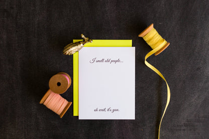 I Smell Old People Birthday Letterpress Greeting Card