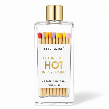 Putting the Hot in Psychotic - Safety Matches, Funny Gift