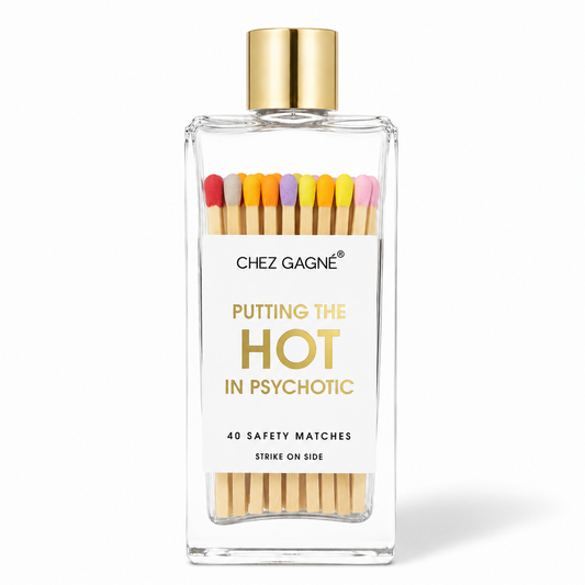 Putting the Hot in Psychotic - Safety Matches, Funny Gift