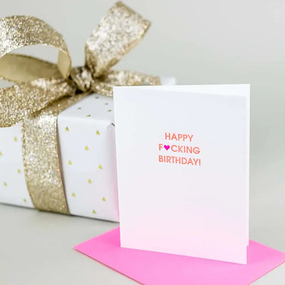 Happy F*cking Birthday Card