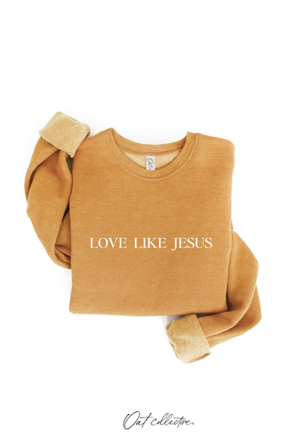 LOVE LIKE JESUS Graphic Sweatshirt