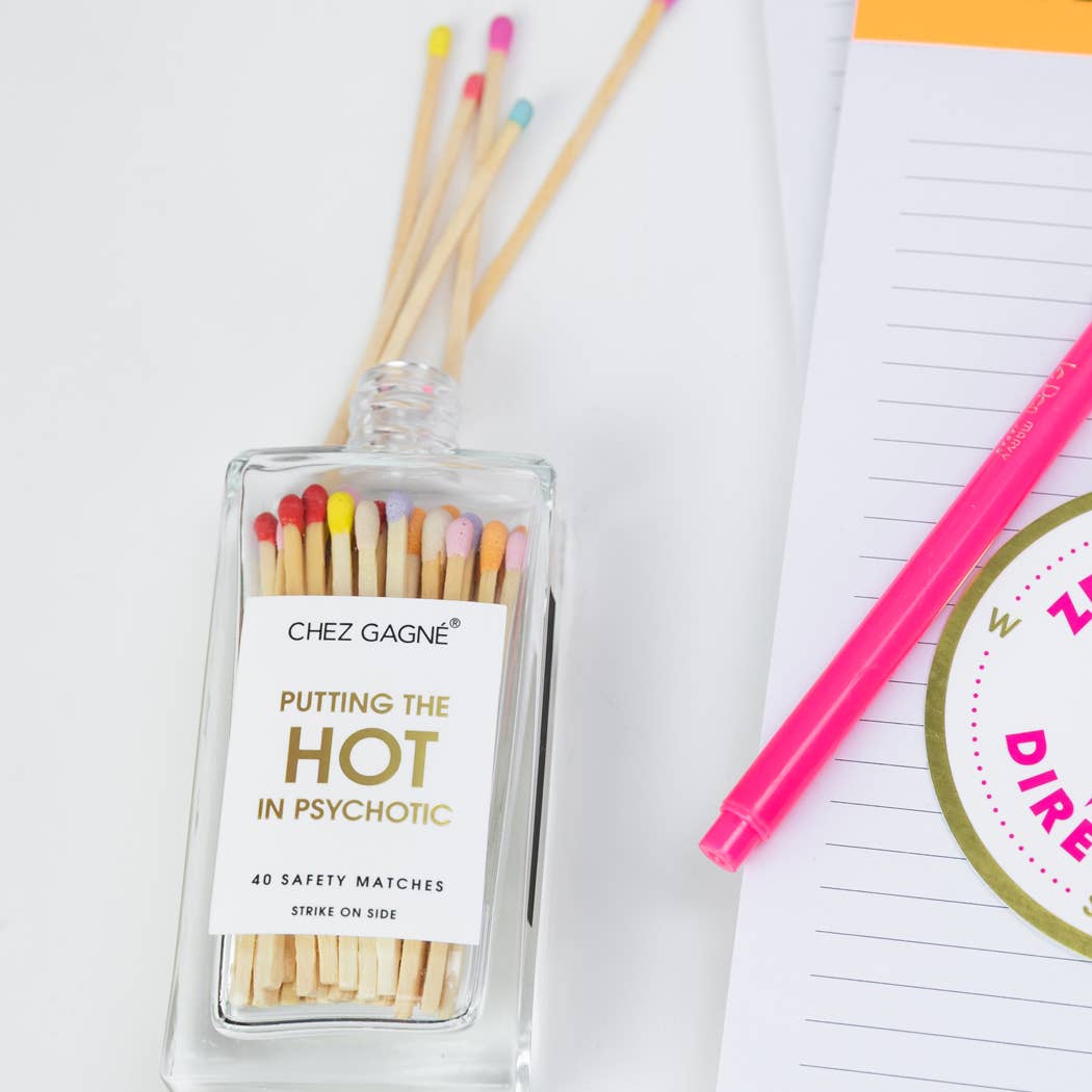 Putting the Hot in Psychotic - Safety Matches, Funny Gift