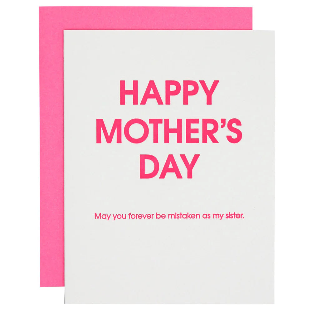 Happy Mother’s Day Mistaken as My Sister Letterpress Card