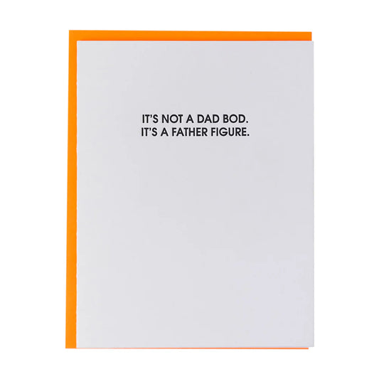 Not a Dad Bod, A Father Figure Letterpress Card