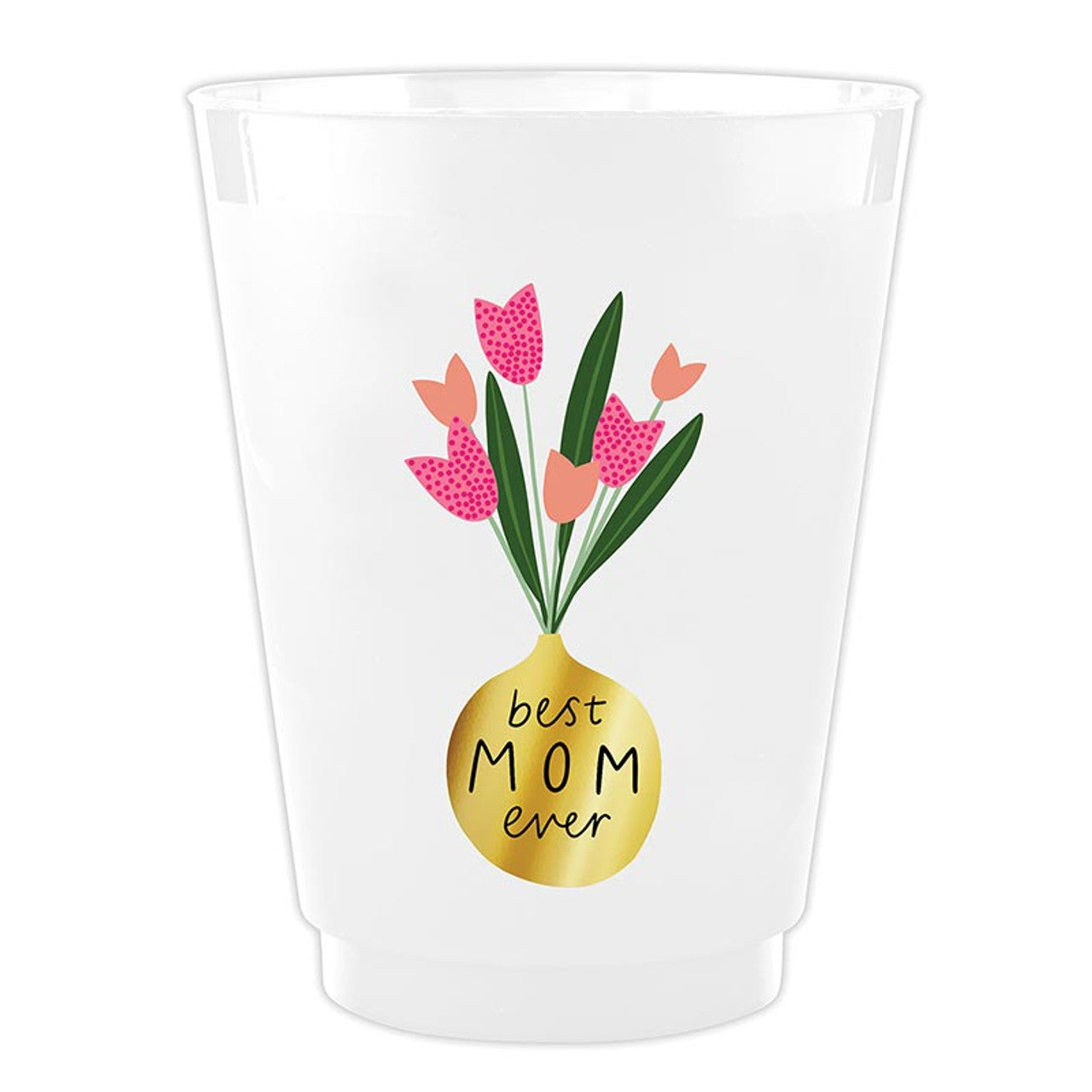 Best Mom Ever Frost Cups - Set of 8