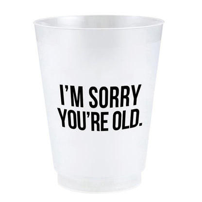 I’M Sorry You’re Old Frost Cups - Set of 8