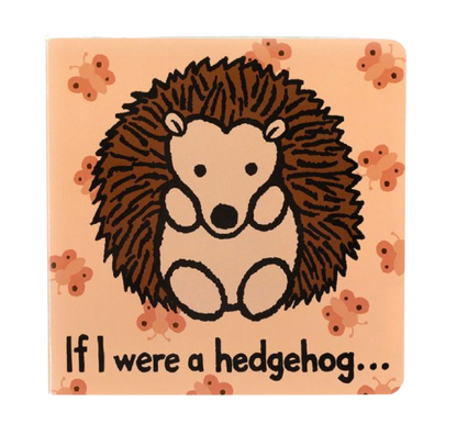 If I Were A Hedgehog Jellycat Book