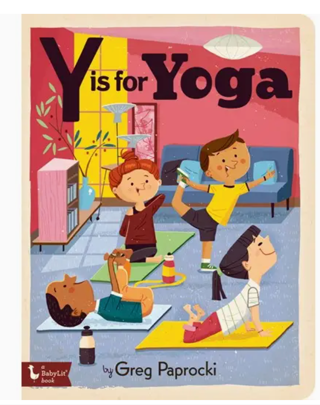 Y Is For Yoga: Alphabet Board Book