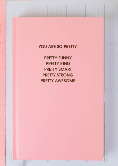 You Are So Pretty - Hardcover Daily Journal - Sunset Pink