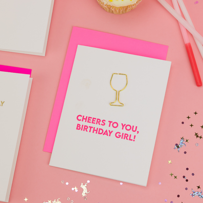 Cheers To You Birthday Girl - Wine Glass - Birthday Card