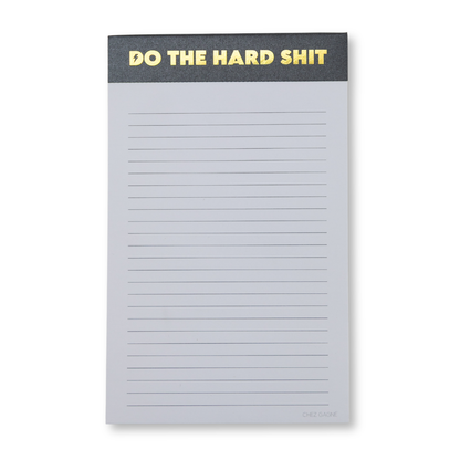 Do The Hard Shit - Lined Notepad, To-Do List, Funny Gift