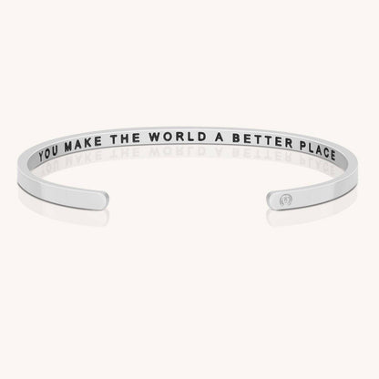 You Make The World A Better Place (within) mantra bracelet