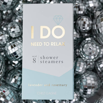 I DO Need To Relax *Bridal* Shower Steamers