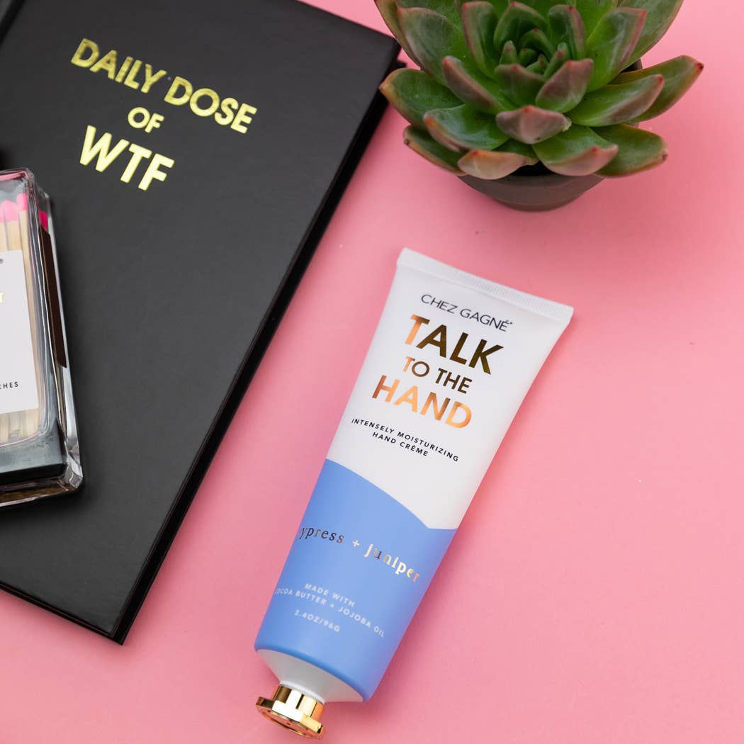 Talk to the Hand - Cypress + Juniper - Clean + Vegan Hand Crème - 3.4oz