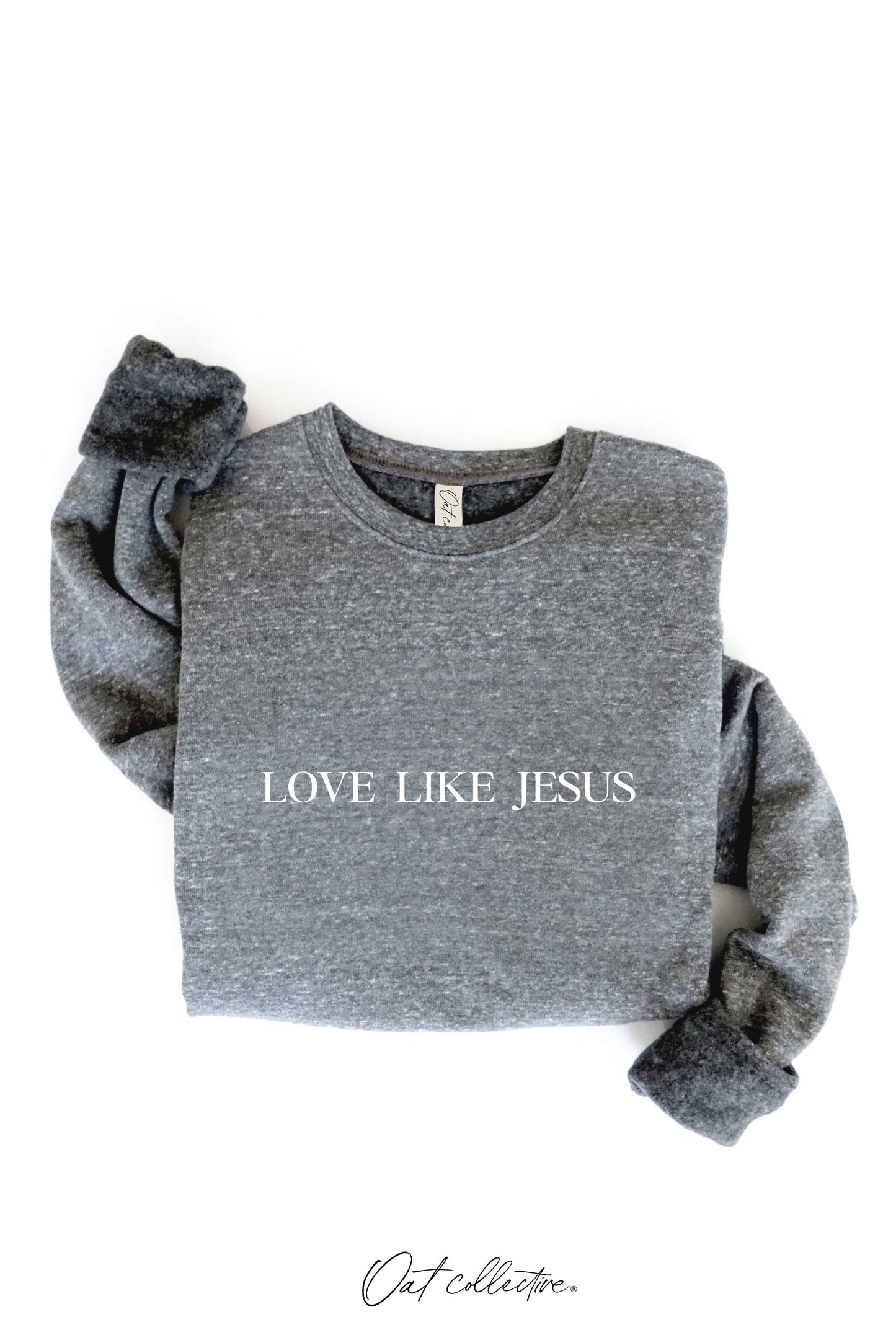 LOVE LIKE JESUS Graphic Sweatshirt