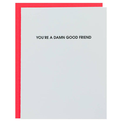 Damn Good Friend Card
